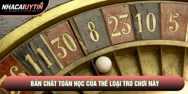 Bản chất toán học của thể loại trò chơi này Bản chất toán học của thể loại trò chơi này