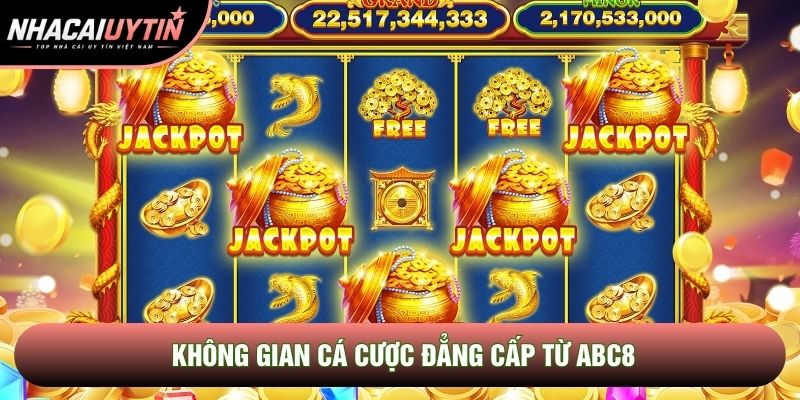 Không gian cá cược đẳng cấp từ Abc8 Không gian cá cược đẳng cấp từ Abc8