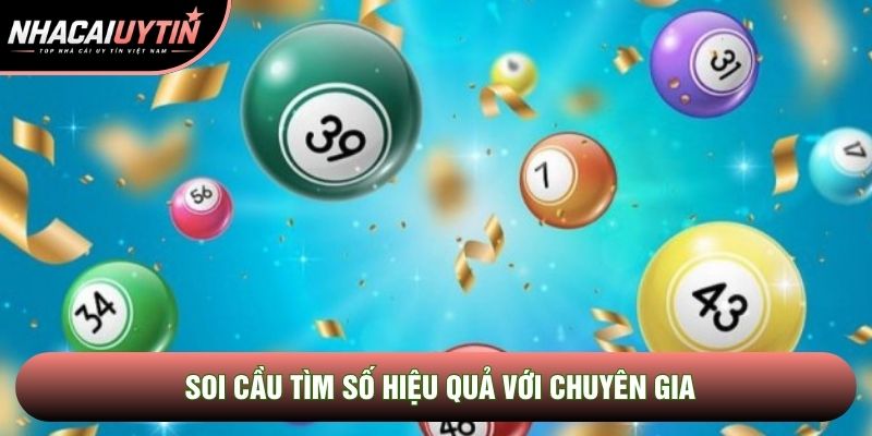 Soi cầu tìm số hiệu quả với chuyên gia Soi cầu tìm số hiệu quả với chuyên gia